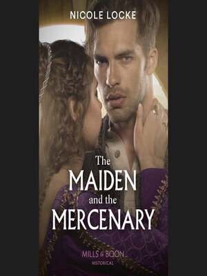 cover image of The Maiden and the Mercenary